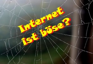 Gefangen im Netz - Internet ist böse? (Original: marfis75 on flickr - Bearbeitung: Manni))